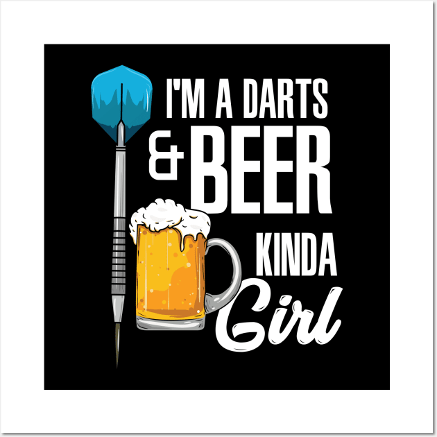 I'm A Darts & Beer Kinda Girl Wall Art by maxdax